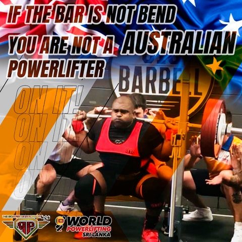 If The Bar Is Not Bending You Are Not An Australian Powerlifter
